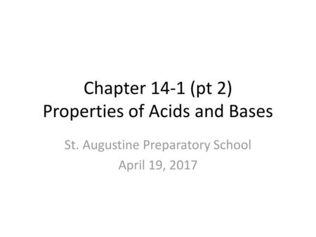 Chapter 14-1 (pt 2) Properties of Acids and Bases