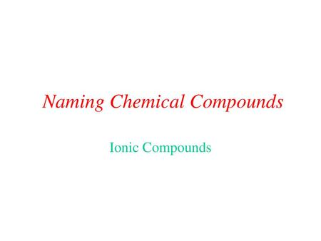 Naming Chemical Compounds