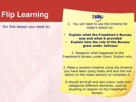 Flip Learning TASK: For this lesson you need to: