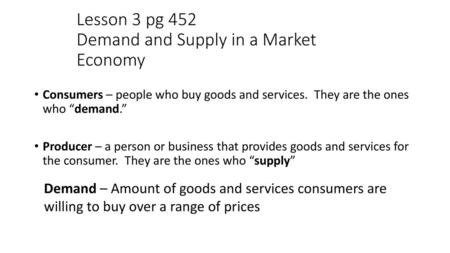 Lesson 3 pg 452 Demand and Supply in a Market Economy