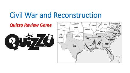 Civil War and Reconstruction