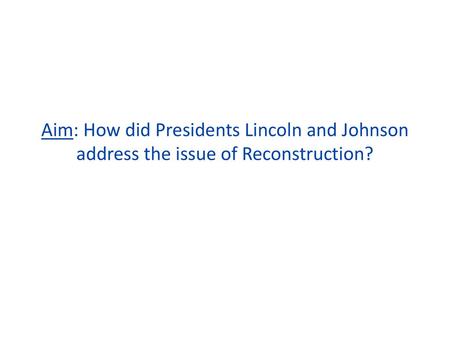 Introduction President Lincoln and his Cabinet faced a grave situation after the Confederate surrender at Appomattox. The Northern victory in the Civil.