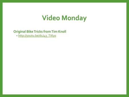 Video Monday Original Bike Tricks from Tim Knoll