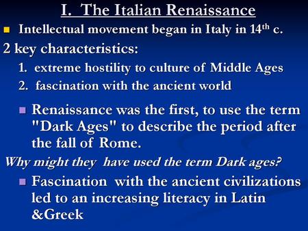 I. The Italian Renaissance