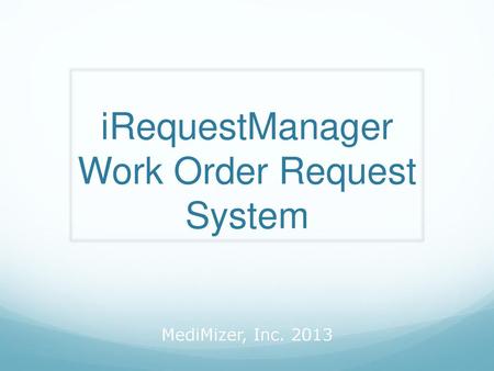 iRequestManager Work Order Request System