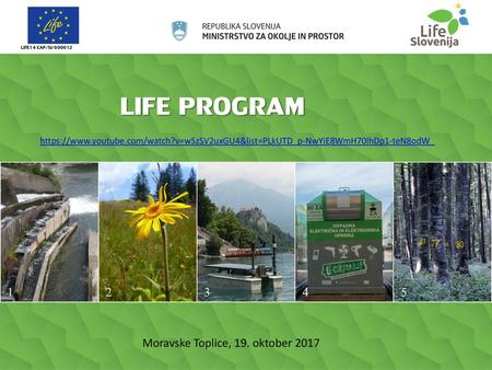 LIFE PROGRAM Moravske Toplice, 19. oktober 2017