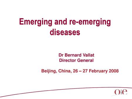 Emerging and re-emerging diseases