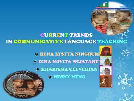 CURRENT TRENDS IN COMMUNICATIVE LANGUAGE TEACHING