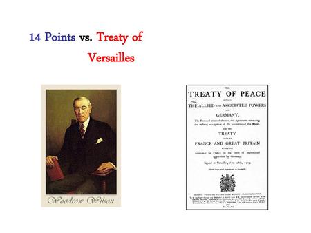 14 Points vs. Treaty of Versailles