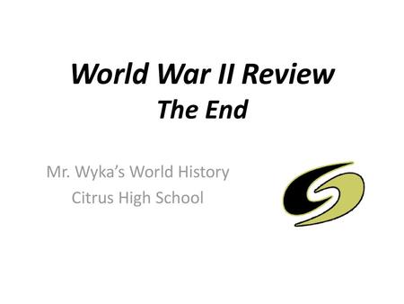 World War II Review The End