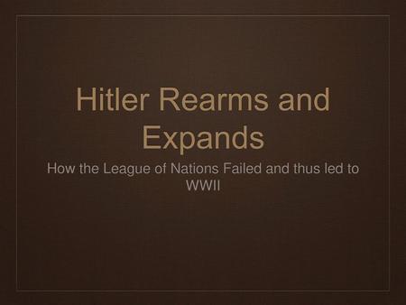 Hitler Rearms and Expands