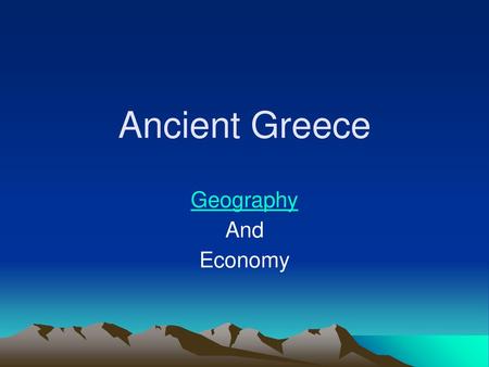 Ancient Greece Geography And Economy