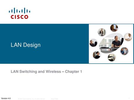 LAN Switching and Wireless – Chapter 1