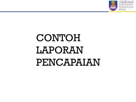 CONTOH LAPORAN PENCAPAIAN