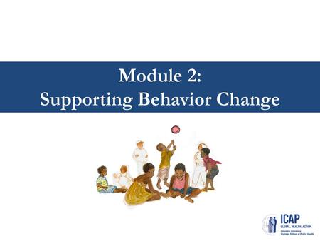 Module 2: Supporting Behavior Change