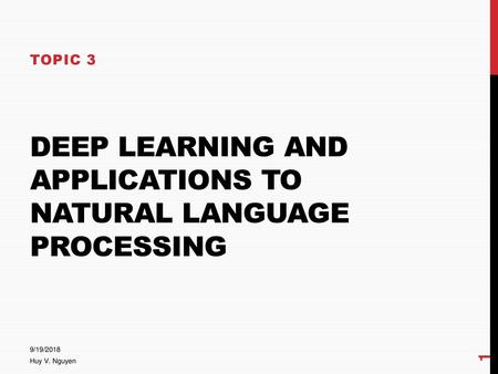 Deep learning and applications to Natural language processing