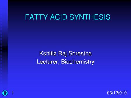 Kshitiz Raj Shrestha Lecturer, Biochemistry