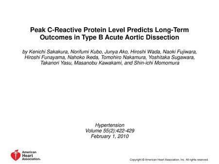 Peak C-Reactive Protein Level Predicts Long-Term Outcomes in Type B Acute Aortic Dissection by Kenichi Sakakura, Norifumi Kubo, Junya Ako, Hiroshi Wada,