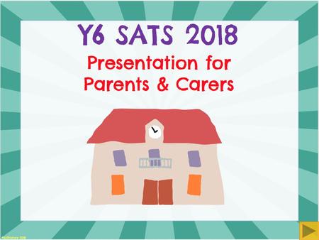 What are the SATS tests? The end of KS2 assessments 14th May 2018.