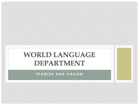 WORLD LANGUAGE DEPARTMENT