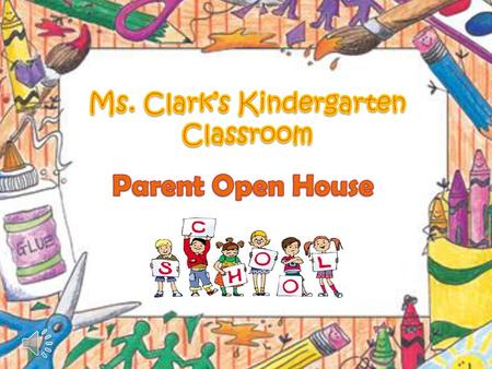 Ms. Clark’s Kindergarten Classroom