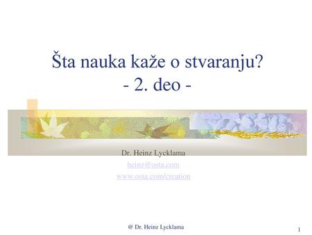 Šta nauka kaže o stvaranju? - 2. deo -