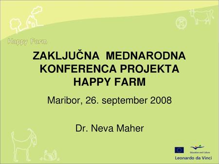 ZAKLJUČNA MEDNARODNA KONFERENCA PROJEKTA HAPPY FARM