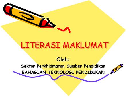 Sektor Perkhidmatan Sumber Pendidikan BAHAGIAN TEKNOLOGI PENDIDIKAN