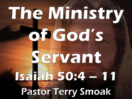 The Ministry of God’s Servant