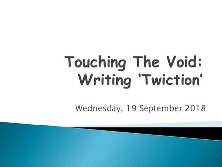 Touching The Void: Writing ‘Twiction’