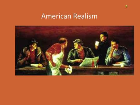 American Realism.