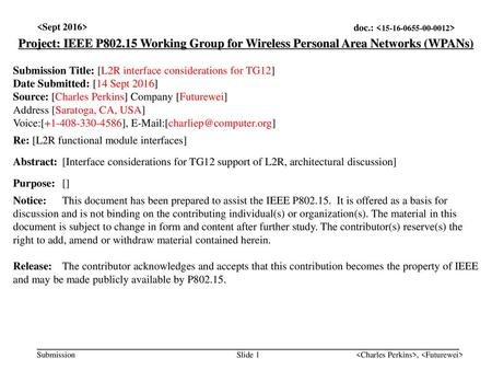 <month year> doc.: IEEE < > <Sept 2016>