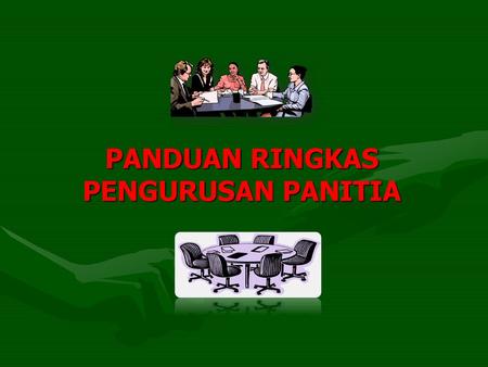 PANDUAN RINGKAS PENGURUSAN PANITIA