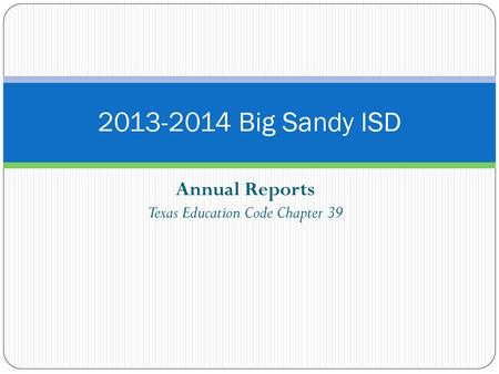 Annual Reports Texas Education Code Chapter 39