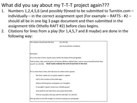 What did you say about my T-T-T project again???