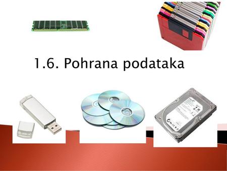 1.6. Pohrana podataka.