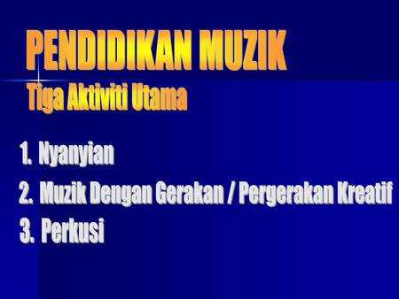 2. Muzik Dengan Gerakan / Pergerakan Kreatif