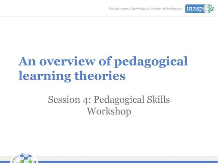 An overview of pedagogical learning theories