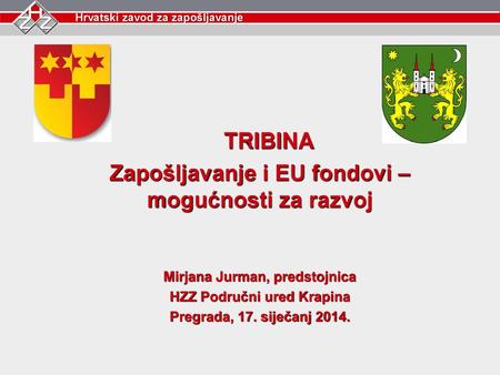 TRIBINA Zapošljavanje i EU fondovi – mogućnosti za razvoj