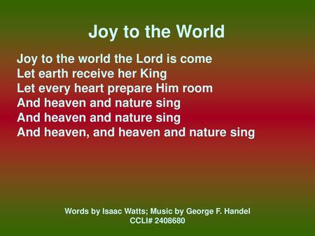 Words by Isaac Watts; Music by George F. Handel