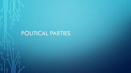 Political Parties.