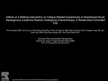 Effects of a Walking Intervention on Fatigue-Related Experiences of Hospitalized Acute Myelogenous Leukemia Patients Undergoing Chemotherapy: A Randomized.