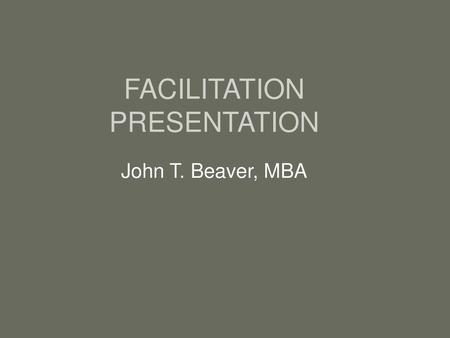 FACILITATION PRESENTATION