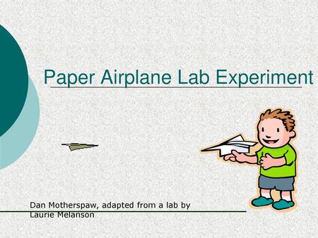 Paper Airplane Lab Experiment