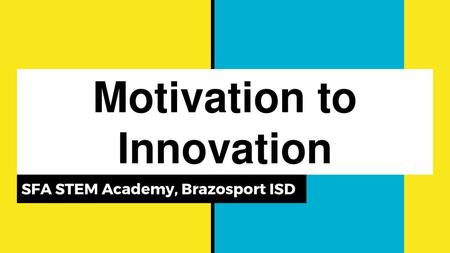 Motivation to Innovation