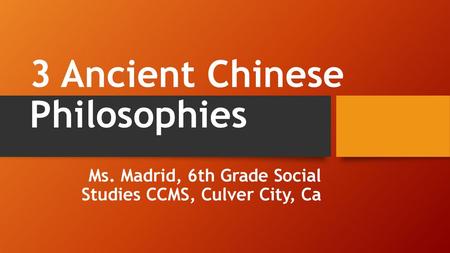 3 Ancient Chinese Philosophies