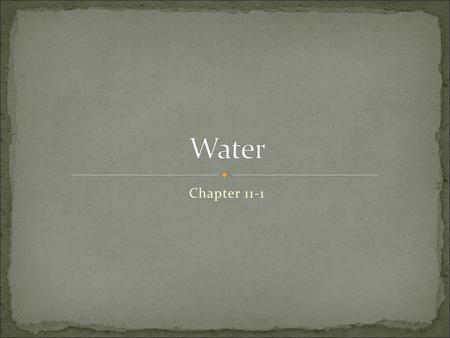 Water Chapter 11-1.