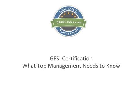 GFSI Certification What Top Management Needs to Know