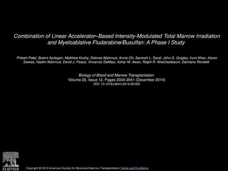 Combination of Linear Accelerator–Based Intensity-Modulated Total Marrow Irradiation and Myeloablative Fludarabine/Busulfan: A Phase I Study  Pritesh.