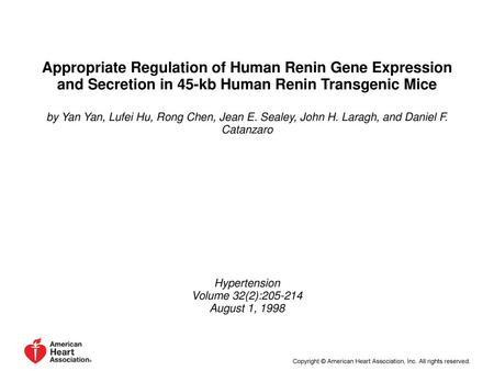 Appropriate Regulation of Human Renin Gene Expression and Secretion in 45-kb Human Renin Transgenic Mice by Yan Yan, Lufei Hu, Rong Chen, Jean E. Sealey,